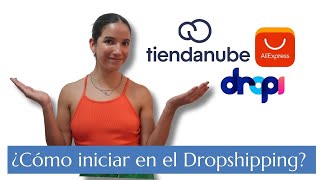 cómo iniciar tu propio negocio de DROPSHIPPING 📦 con Tiendanube ☁️💸