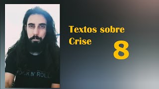 Dorock | Textos sobre Crise [8]