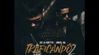 Anuel AA feat. De La Ghetto - Traficando 2 [Official Audio]