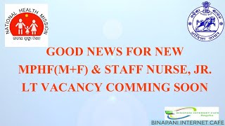 NEW MPHW (M+F), STAFF NURSE, JR. LT VACANCY COMMING SOON II BINAPANI INTERNET CAFE II