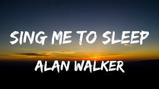 Alan Walker - Sing Me To Sleep (Lyrics Video)