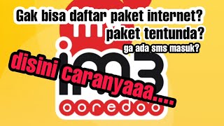 Cara mengatasi pendaftaran paket indosat IM3 ooredoo yang tertunda/tidak bisa (100% Berhasil).