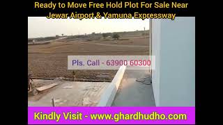 Fully Developed Ready To Move Plot Near Jewar Airport & Yamuna Expressway