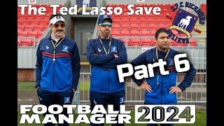 AFC Richmond - The TED LASSO save PT 6 - FOOTBALL MANAGER 24 | FM24