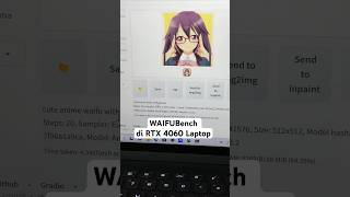 Hands-on Stable Diffusion 'WAIFUBench' di RTX 4060 Laptop