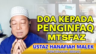 USTAZ HANAFIAH ADB MALEK - DOA BUAT PENGINFAQ MTSFAZ