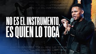 No es el instrumento, es quien lo toca- Pastor Israel Jimenez