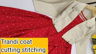 Trandi coat cutting and stitching|| koti design|winter Jacket design/Blouse design/coat maxi dress