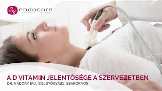 A D vitamin jelentősége a szervezetben - dr. Nádory Éva belgyógyász