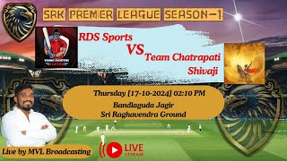 SRK PREMIER LEAGUE SEASON - 1 ( RDS SPORTS  v/s  TEAM CHATRAPATI SHIVAJI )