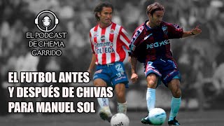 ¡LA DIFÍCIL CARRERA de MANUEL SOL ANTES de LLEGAR A CHIVAS!