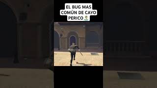 El BUG más Común del Golpe a Cayo Perico 🏝️