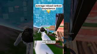 average reload ranked experience #fortnite #fortniteclips