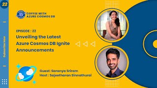 Coffee 22: Unveiling the Latest Azure Cosmos DB Ignite 2023 Announcements