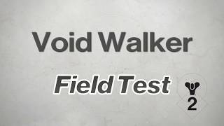 Destiny 2: VoidWalker Field test, with WORD clan!