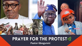 Prayer For the Protest | End bad Goverment | Tinubu | Buhari | Nigeria Youth