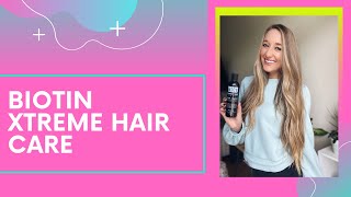 Biotin Xtreme Hair Care: Product Review with Lex Paige