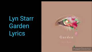 Lyn Starr - Garden (Lyrics On Screen)