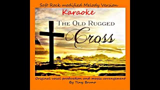 The Old Rugged Cross, Karaoke, Soft Rock Version, by Tiny Bruno