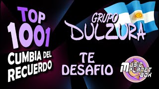 GRUPO DULZURA - TE DESAFIO