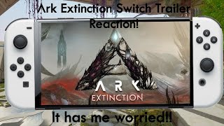 Ark: Extinction on Nintendo Switch Trailer Reaction!