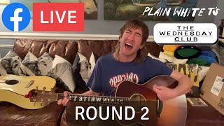 Plain White T'S - Round 2