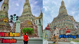 EKSPLORE WAT ARUN TEMPLE - (ThaiVlog 02)