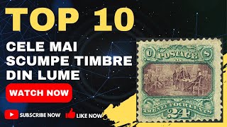 Top 10 cele mai scumpe timbre din lume! Verifică dacă le ai!