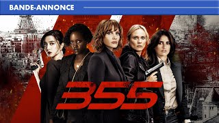 355 | Bande-annonce | En DVD, Blu-ray, 4K et VOD