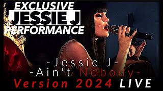 Jessie J - Ain't Nobody - (The Version 2024 Live)