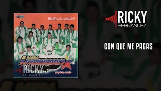 Con Que Me Pagas - Banda Legendarios 2002