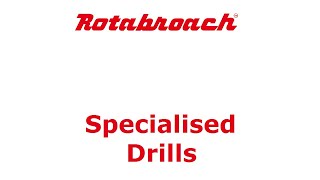 Rotabroach - Specialised Drills Product Video