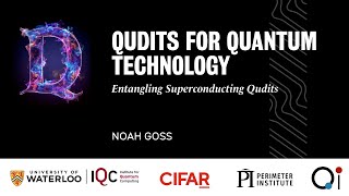 Noah Goss - Entangling Superconducting Qudits