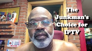 Junkman's Choice for Streaming TV