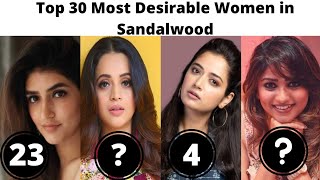 Top 30 Kannada Actress | Most Desirable Women in Sandalwood |