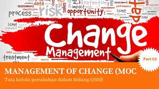 Management Of Change  (MOC) Pada QHSE - Part 02