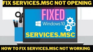 How to Fix  Services.msc Not Opening / not working   in Windows 10