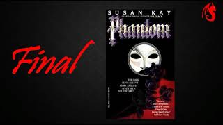 Phantom by Susan Kay part 11 (Final part 1)