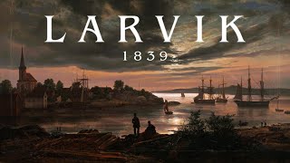 Larvik, 1839