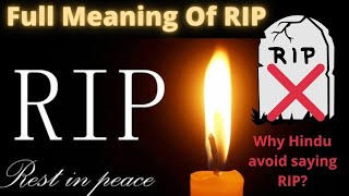 What is RIP? RIP History? Real Meaning of RIP | Rest In Peace|