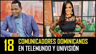 Comunicadores Dominicanos en Telemundo y Univisión