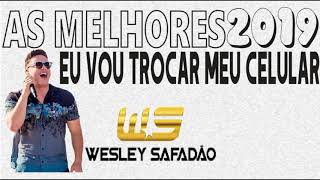 EU VOU TROCAR MEU CELULAR - WESLEY SAFADÃO