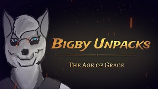 Bigby Unpacks - The Age of Grace