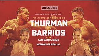 Thurman vs Barrios: All-Access | PBC ON FOX