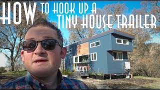 How to Hook Up A Tiny House Trailer