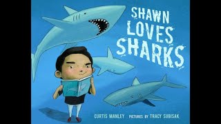 Shawn Loves Sharks   Roaring Brook Press