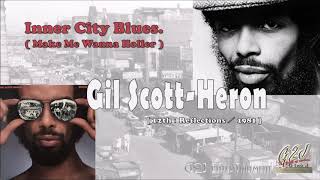 Inner City Blues (Make Me Wanna Holler) - Gil Scott-Heron