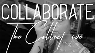 Collaborate @ The Makeup Collective