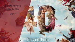 Bande Annoce-Puy du Fou (2017)