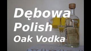 Dębowa Polish Oak Vodka